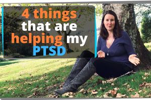 PTSD IMPROVEMENT: The 4 things that are helping